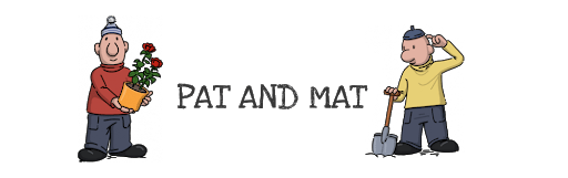Pat and Mat