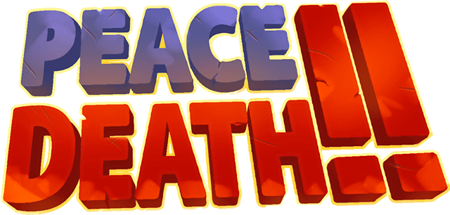 Peace, Death! 2