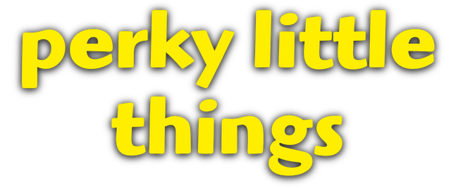 Perky Little Things