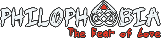 Philophobia: The Fear of Love