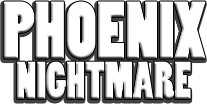 Phoenix Nightmare