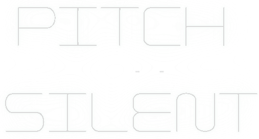 Pitch Silent