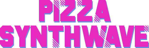 Pizza Synthwave