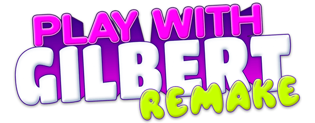 Play With Gilbert - Remake