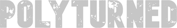 Polyturned