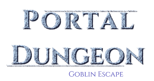 Portal Dungeon: Goblin Escape