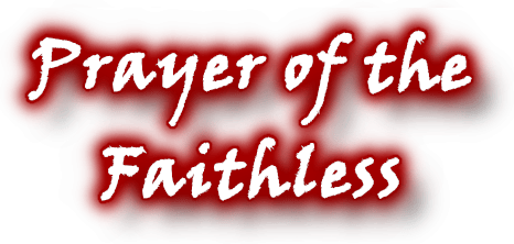 Prayer of the Faithless