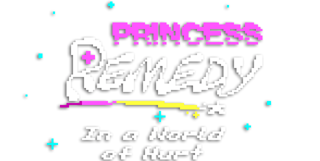 Princess Remedy in a World of Hurt