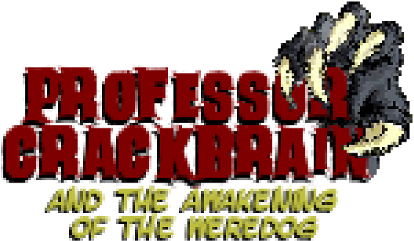 Professor Crackbrain - And the awakening of the weredog