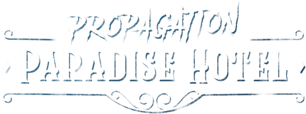 Propagation: Paradise Hotel