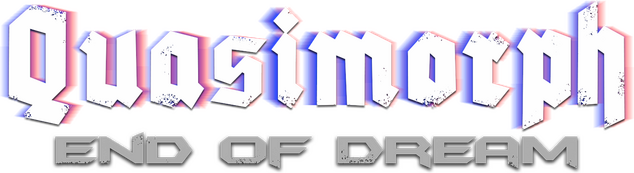 Quasimorph: End of Dream