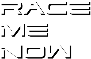 Race me now