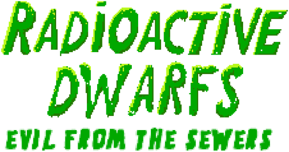Radioactive Dwarfs: Evil From The Sewers