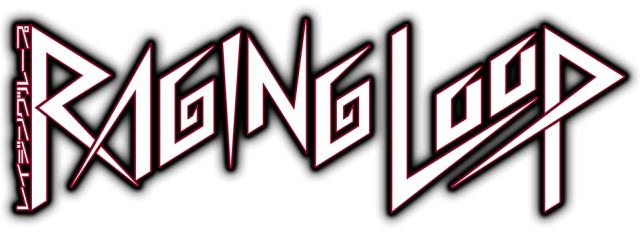 Raging Loop