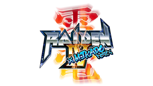 Raiden IV x MIKADO remix