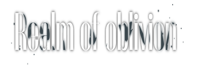 Realm of oblivion