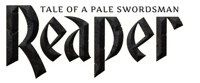 Reaper - Tale of a Pale Swordsman