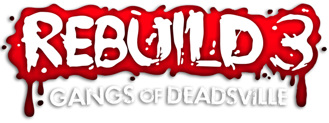 Rebuild 3: Gangs of Deadsville