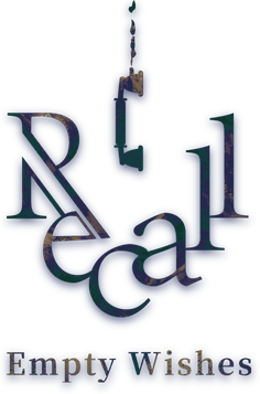 Recall: Empty Wishes