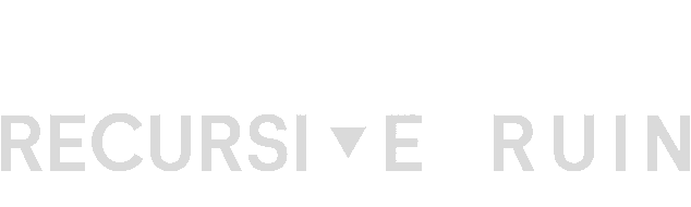 Recursive Ruin