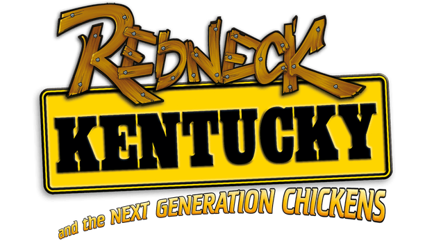 Redneck Kentucky and the Next Generation Chickens