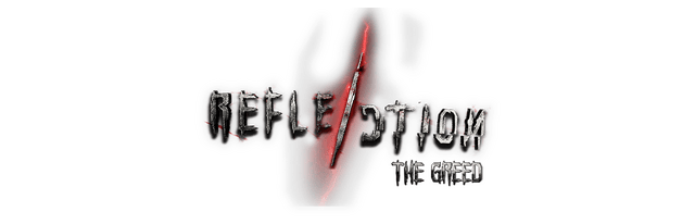 Reflection: The Greed