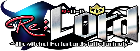 Re;Lord 1 ~The witch of Herfort and stuffed animals~
