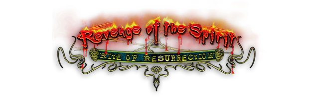 Revenge of the Spirit: Rite of Resurrection