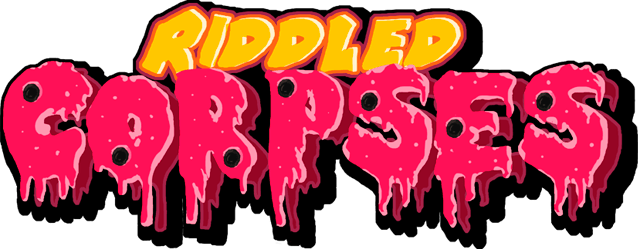 Riddled Corpses