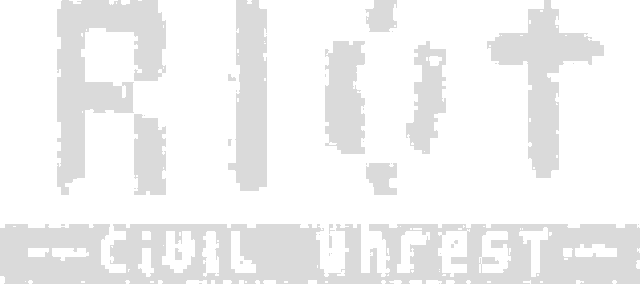 RIOT: Civil Unrest