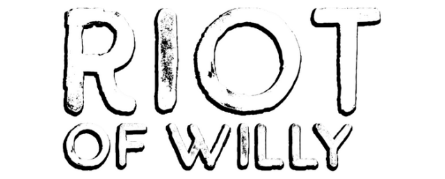 Riot of Willy