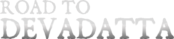 Road To Devadatta