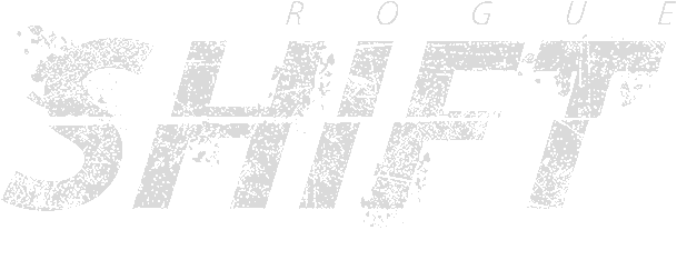 ROGUE SHIFT