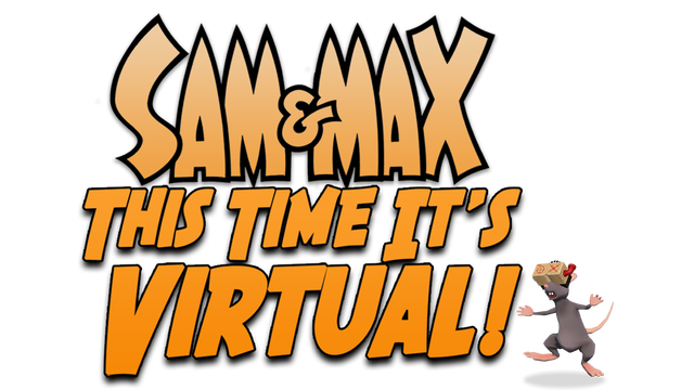Sam and Max: This Time It's Virtual!