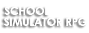 School Simulator RPG