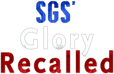 SGS Glory Recalled