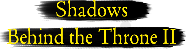 Shadows Behind The Throne 2