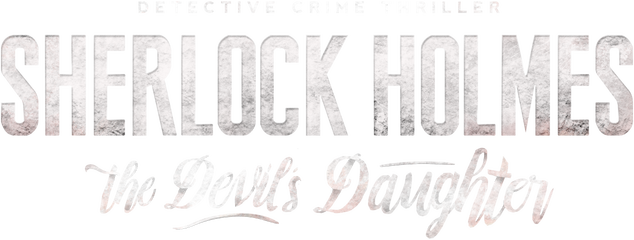 Sherlock Holmes: The Devil's Daughter