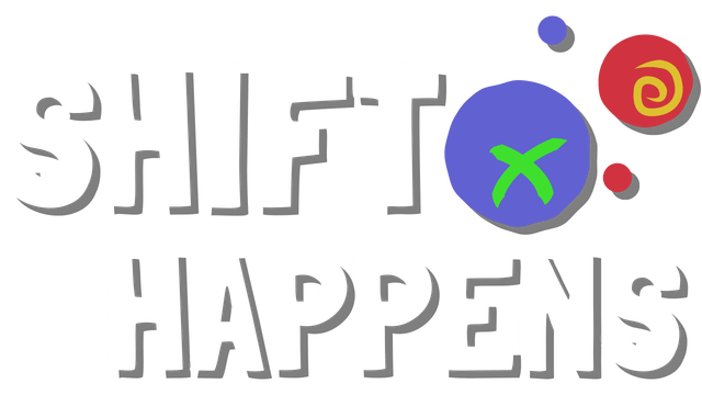 Shift Happens