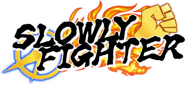 SLOWLY FIGHTER