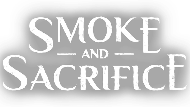 Smoke and Sacrifice