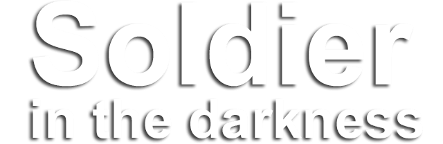 Soldier in the darkness