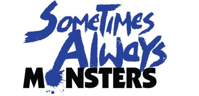 Sometimes Always Monsters