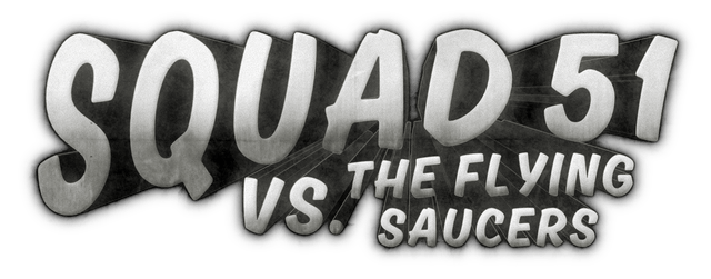 Squad 51 vs. the Flying Saucers