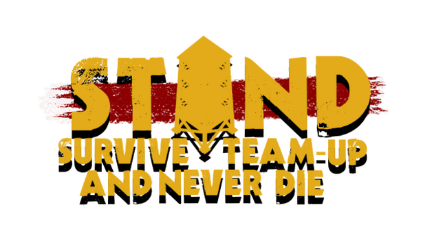 STAND: Survive, Team-up, And Never Die