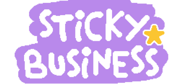 Sticky Business