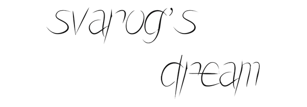 Svarog's Dream