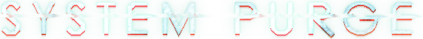 System Purge