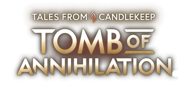Tales from Candlekeep: Tomb of Annihilation
