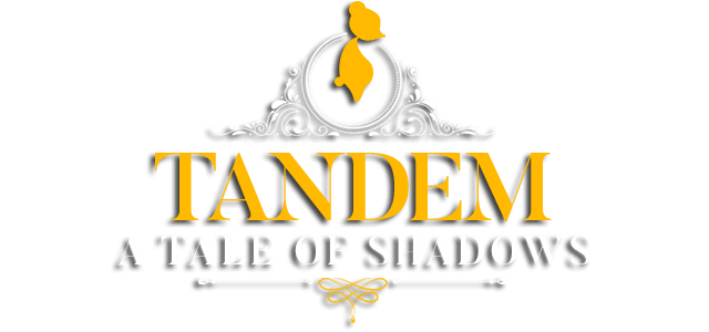 Tandem: A Tale of Shadows